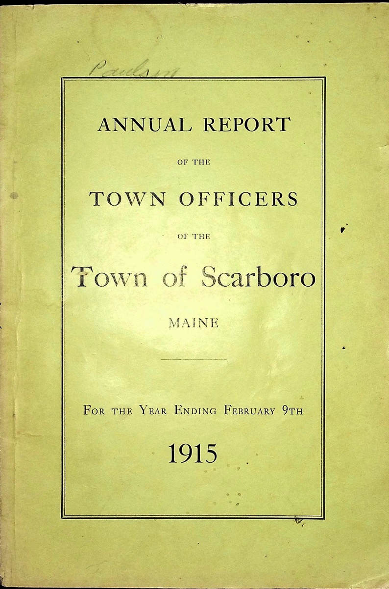 Annual Reports Town of Scarborough Scarborough Historical Society